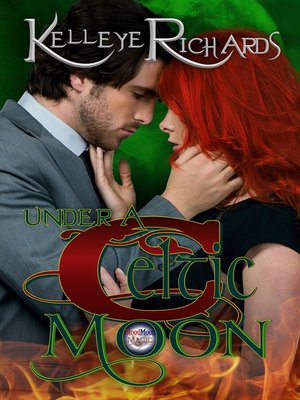 cover image of Under a Celtic Moon (Book 2--BloodMoon & Magic)